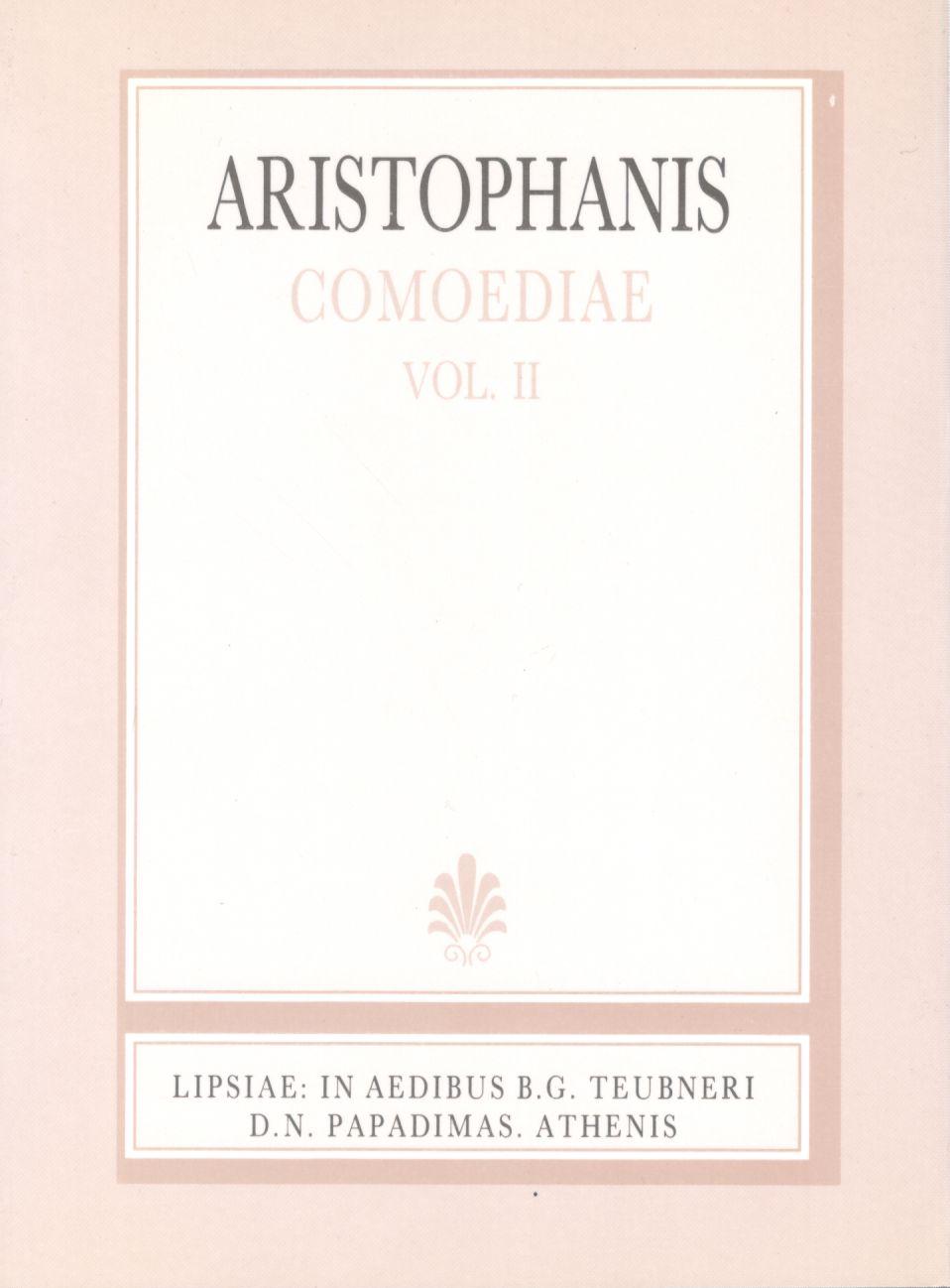 ARISTOPHANIS, COMOEDIAE, VOL. II (ΑΡΙΣΤΟΦΑΝΟΥΣ, ΚΩΜΩΔΙΑΙ, Τ. Β