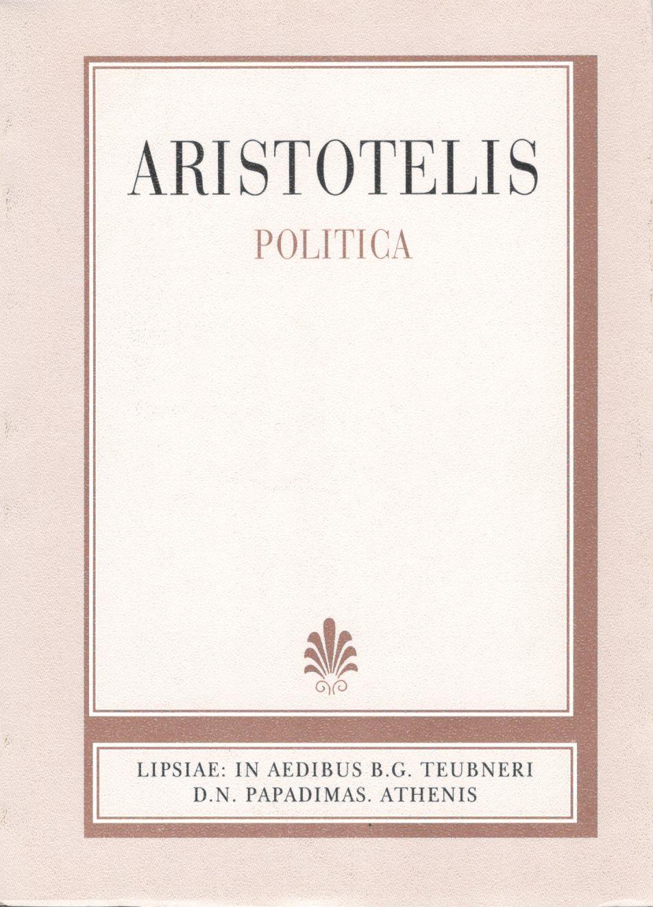 ARISTOTELIS, POLITICA (ΑΡΙΣΤΟΤΕΛΟΥΣ, ΠΟΛΙΤΙΚΑ) {ΣΚΛΗΡΟΔΕΤΟ}