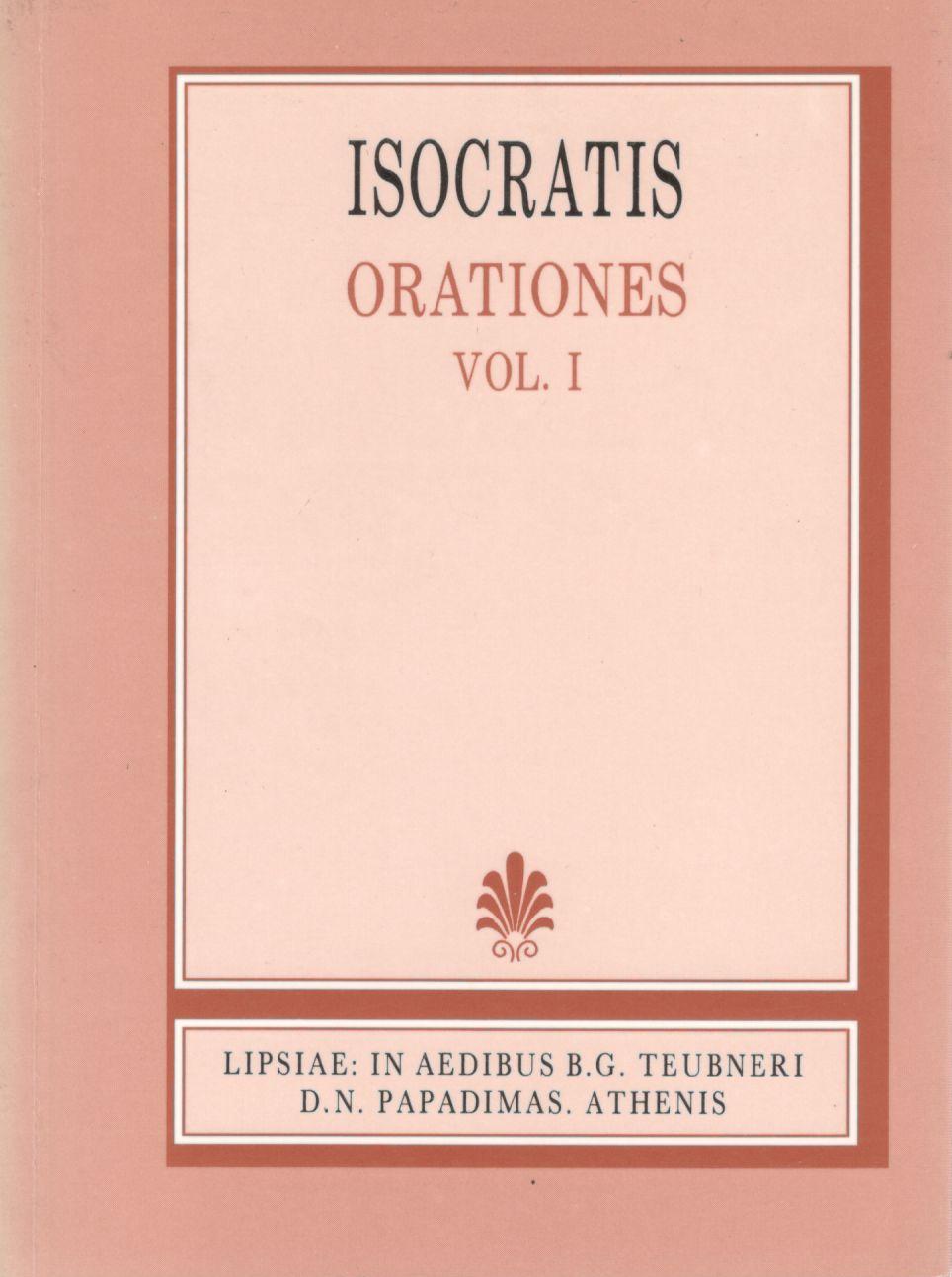 ISOCRATIS, ORATIONES, VOL. I, (ΙΣΟΚΡΑΤΟΥΣ, ΛΟΓΟΙ, Τ. Α