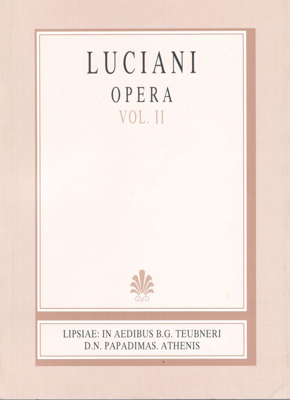 LUCIANI, OPERA, VOL. II, (ΛΟΥΚΙΑΝΟΥ, ΕΡΓΑ, Τ. Β