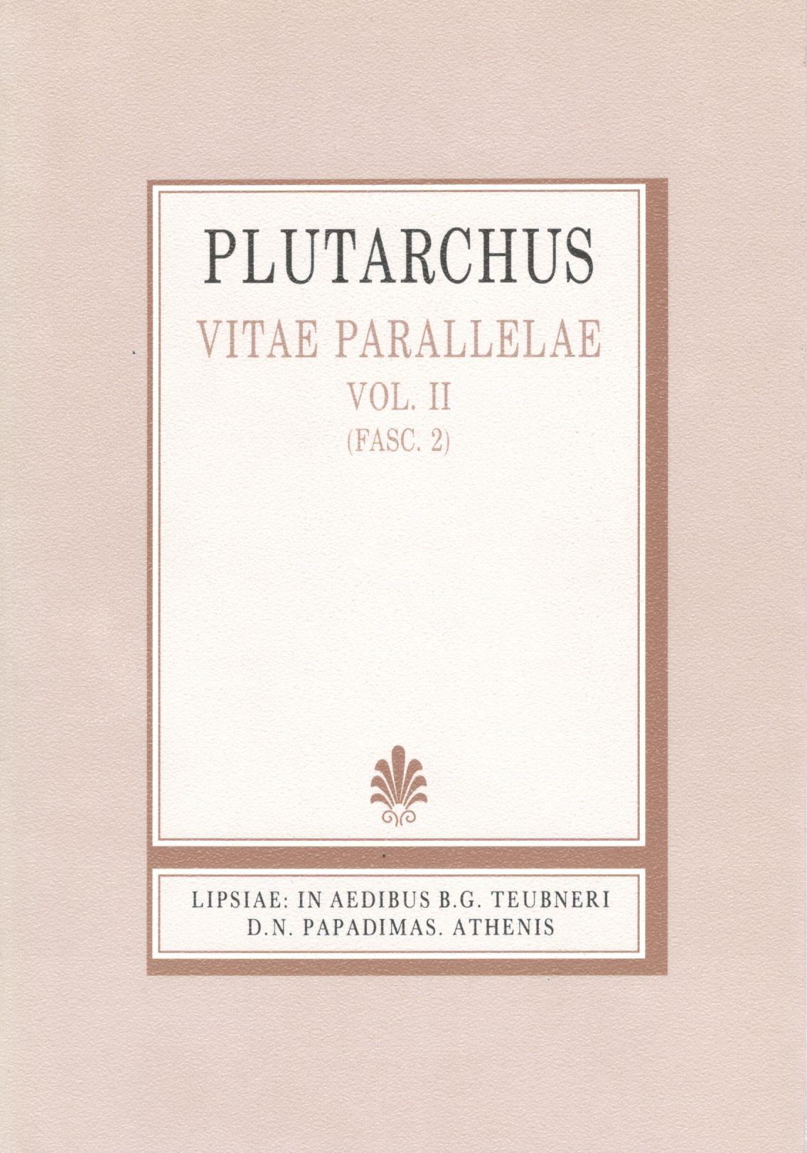 PLUTARCHI, VITAE PARALLELAE, VOL. II, (FASC. 2), ΠΛΟΥΤΑΡΧΟΥ, ΒΙΟΙ ΠΑΡΑΛΛΗΛΟΙ, Τ. Β