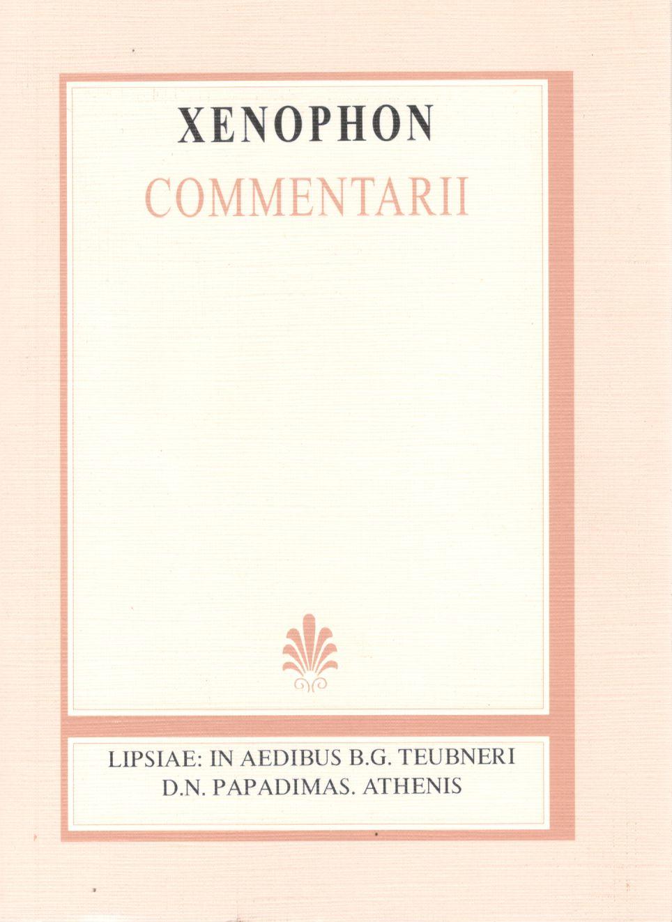 XENOPHONTIS, COMMENTARII, (ΞΕΝΟΦΩΝΤΟΣ, ΑΠΟΜΝΗΜΟΝΕΥΜΑΤΑ) {ΣΚΛΗΡΟΔΕΤΟ}