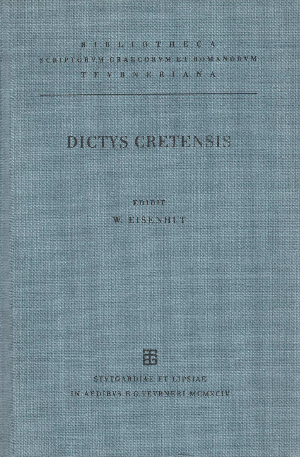 DICTYS CRETENSIS EPHEMERIDOS BELLI TROIANI LIBRI