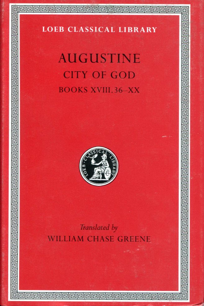 AUGUSTINE CITY OF GOD, VOLUME VI