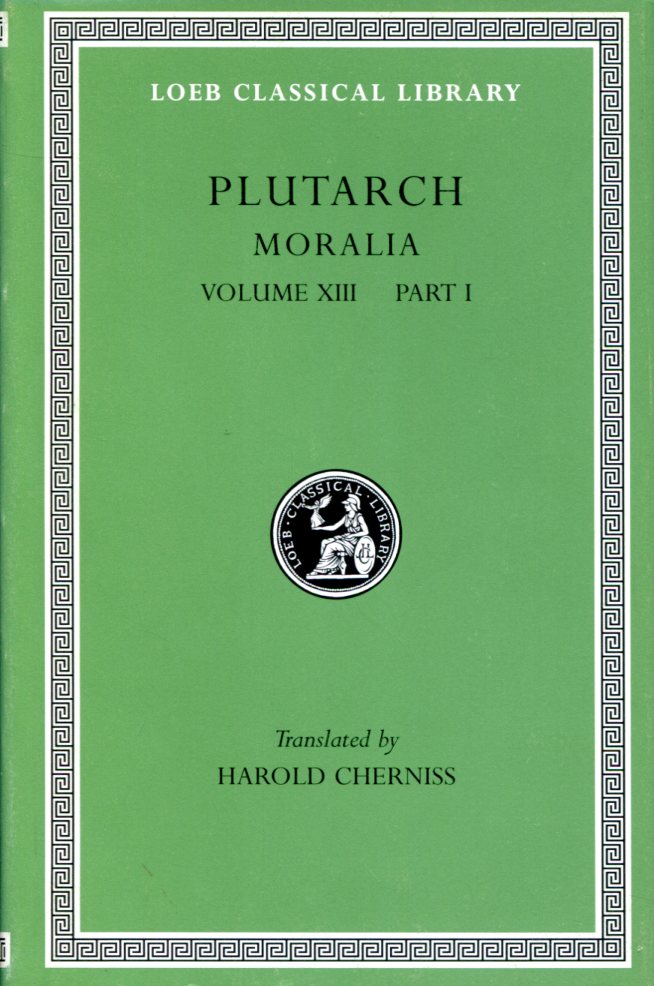 PLUTARCH MORALIA, VOLUME XIII: PART 1