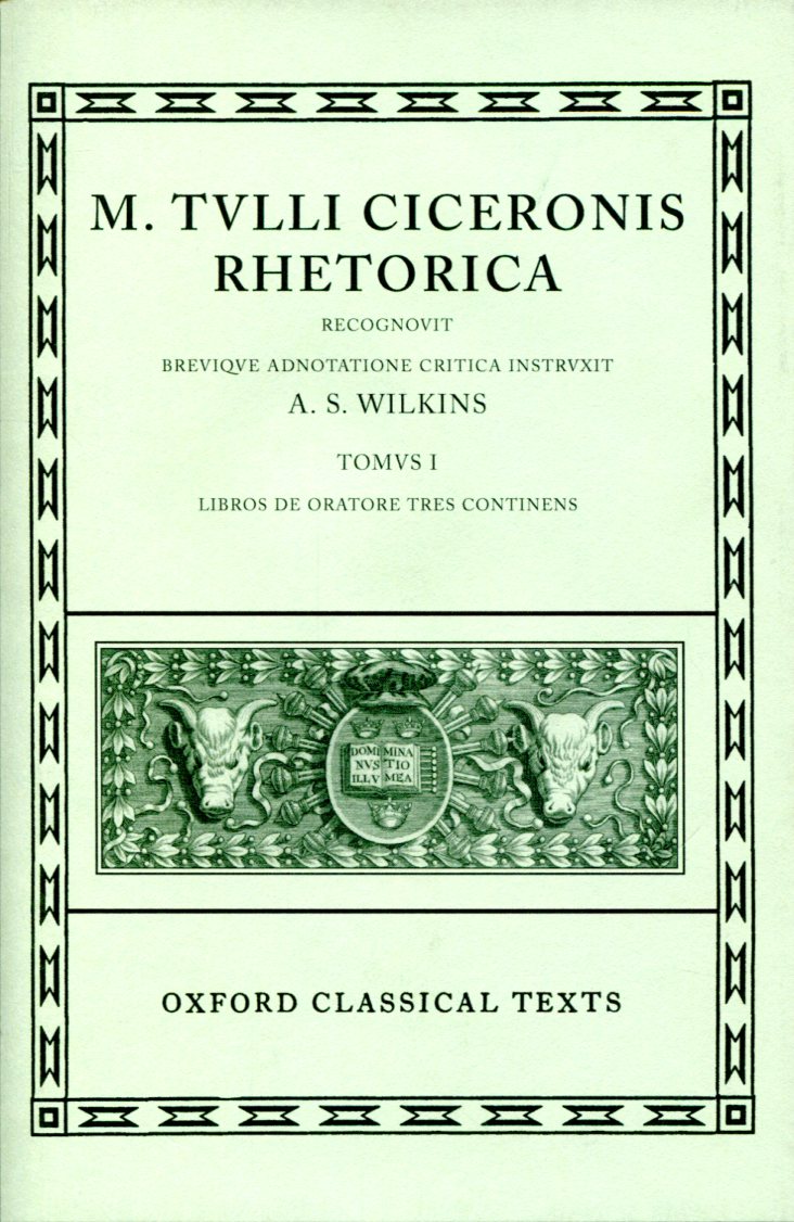 CICERO RHETORICA. VOL. I (DE ORATORE)