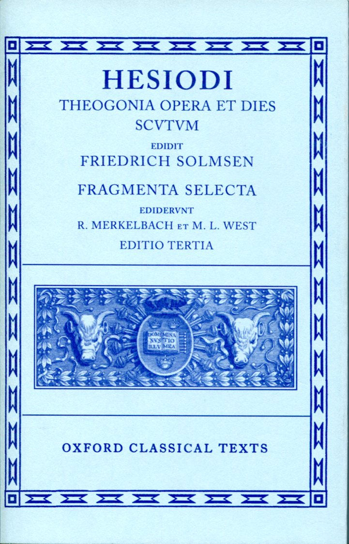 HESIOD THEOGONIA, OPERA ET DIES, SCUTUM, FRAGMENTA SELECTA