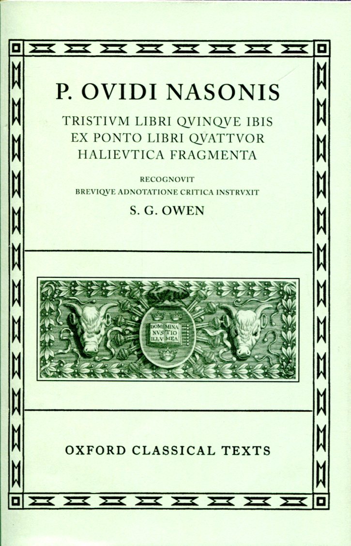 OVID TRISTIA, IBIS, EPISTULAE EX PONTO, HALIEUTICA, FRAGMENTA