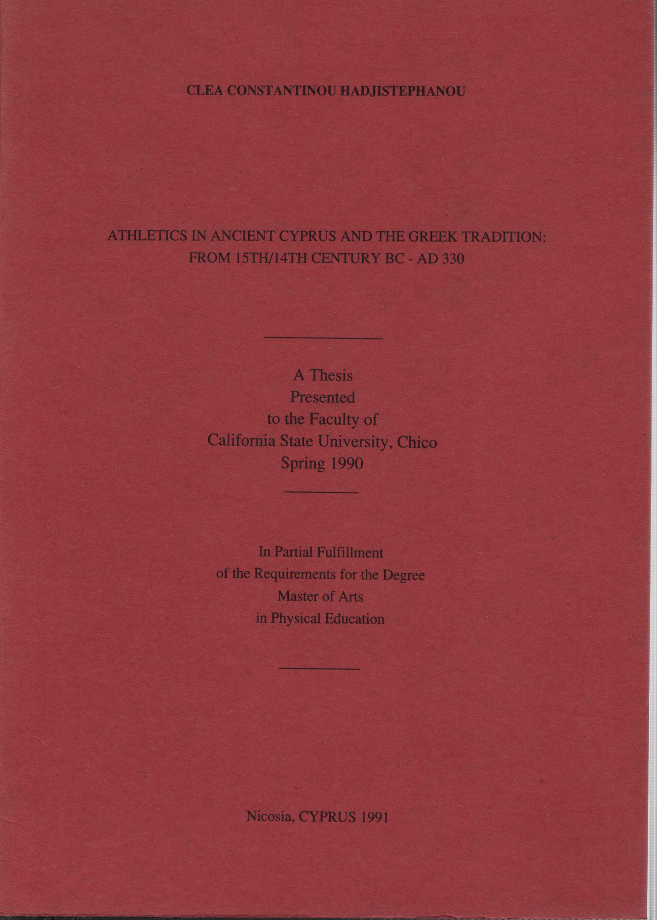 ATHLETICS IN ANCIENT CYPRUS AND THE GREEK TRADITION: FROM 15TH/14TH CENTURY B.C.-A.D. 330